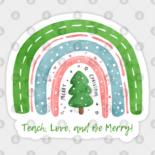 Teach,Love and Be Merry 🎄 Merry Christmas Sticker by Pop Cult Store